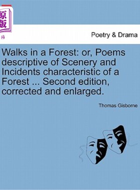 海外直订Walks in a Forest: Or, Poems Descriptive of Scenery and Incidents Characteristic 在森林里散步：或者，描写森