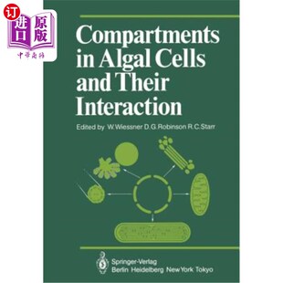 海外直订Compartments in Algal Cells and Their Interaction 藻细胞的隔室及其相互作用