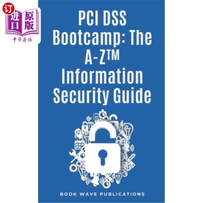 海外直订PCI DSS Bootcamp The A-Z Information Security Guide PCI DSS训练营A-Z信息安全指南
