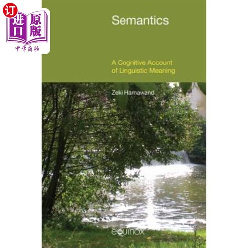 海外直订Semantics: A Cognitive Account of Linguistic Meaning 语义学：语言意义的认知解释