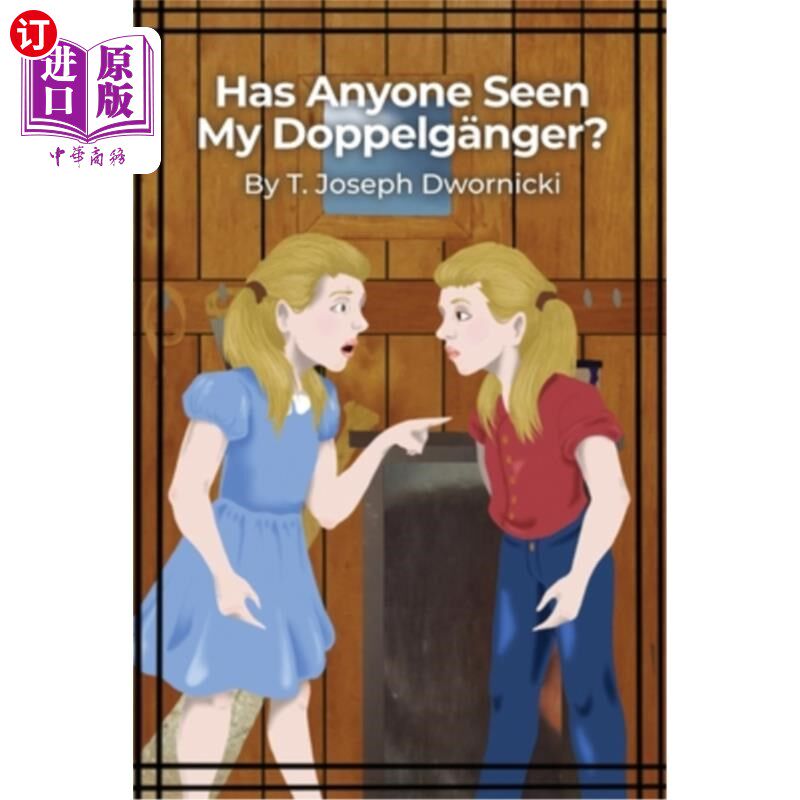 海外直订Has Anyone Seen My Doppelg?nger? 有人见过我的二重身吗？