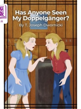 海外直订Has Anyone Seen My Doppelg?nger? 有人见过我的二重身吗？