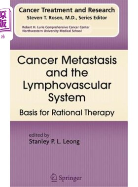 海外直订医药图书Cancer Metastasis and the Lymphovascular System: Basis for Rational Therapy 肿瘤转移与淋巴血管系统:
