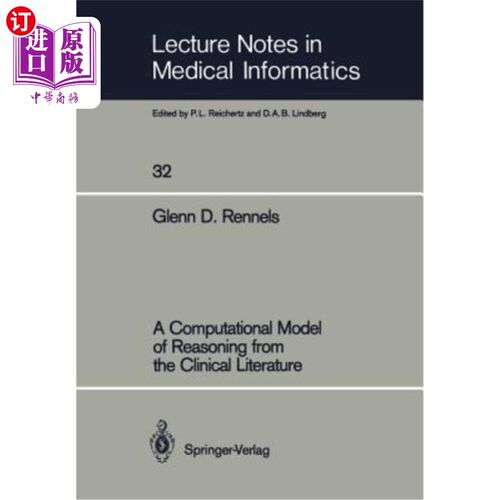 海外直订医药图书A Computational Model of Reasoning from the Clinical Literature 临床文献推理的计算模型