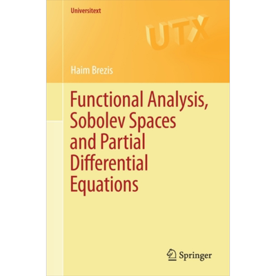 现货 泛函分析 索伯列夫空间和偏微分方程 英文原版 Functional Analysis Sobolev Spaces Ha?m Brezis【中商原版】