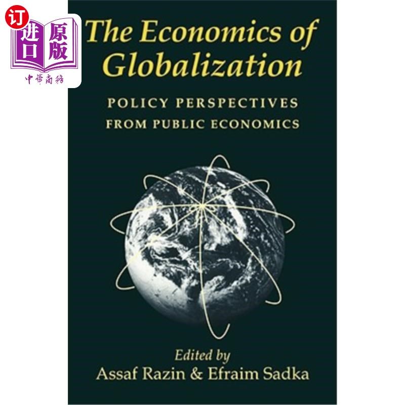 海外直订The Economics of Globalization: Policy Perspectives from Public Economics 全球化经济学：公共经济学的政策视