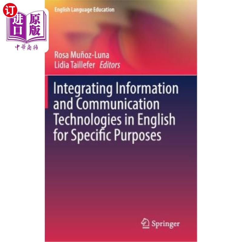 海外直订Integrating Information and Communication Technologies in English for Specific P 为特定目的整合英语信息和通信技