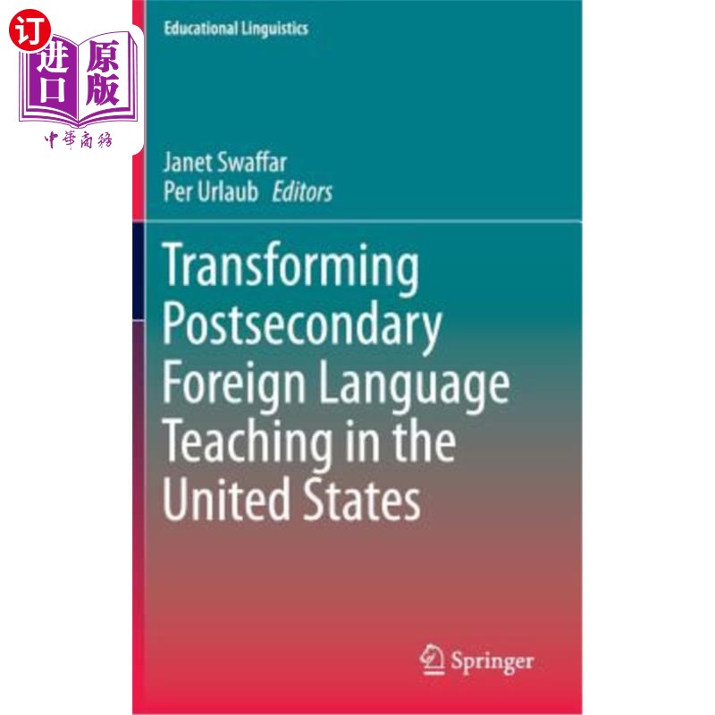 海外直订Transforming Postsecondary Foreign Language Teaching in the United States 改变美国中学后外语教学
