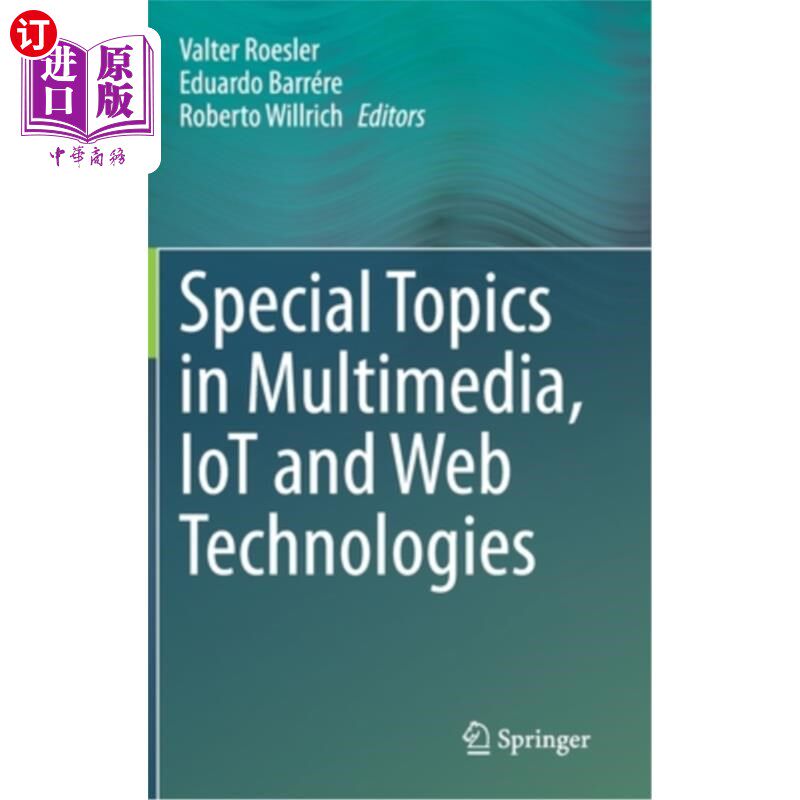 海外直订Special Topics in Multimedia, Iot and Web Technologies 多媒体、物联网和技术专题