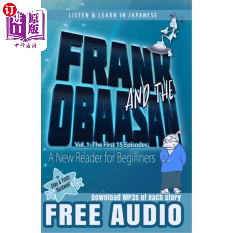海外直订Frank and the Obaasan, a Japanese Reader for Beginners: The First 15 Episodes Frank and the
