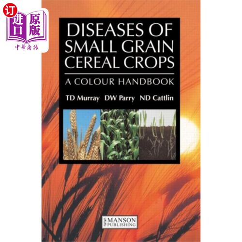 海外直订Diseases of Small Grain Cereal Crops 小粒谷物的病害