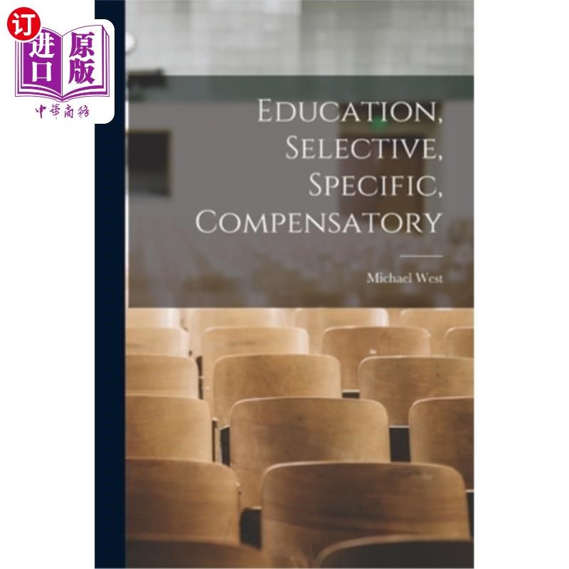 海外直订Education, Selective, Specific, Compensatory 教育，选择性的，特定的，补偿性的