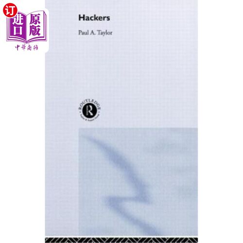 海外直订Hackers: Crime and the Digital Sublime 黑客：犯罪与数字崇高