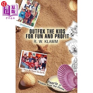 为了乐趣和利润 Kids and Fun 海外直订Outfox Pearls Klamm 智取孩子 from for Wisdom 智 来自克拉姆 Profit the