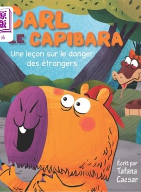 海外直订Carl Le Capibara: Une le?on sur le danger des étrangers 卡尔·勒·卡皮巴拉:一个?关于陌生人的危险