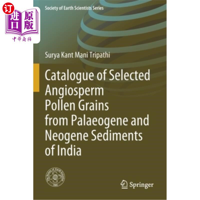 海外直订Catalogue of Selected Angiosperm Pollen Grains from Palaeogene and Neogene Sedim 印度古近纪和新近纪被子植物