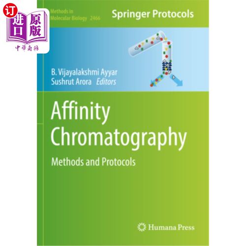 海外直订Affinity Chromatography: Methods and Protocols 亲和色谱法:方法和规程