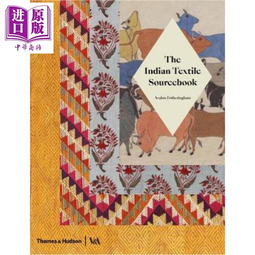 The Indian Textile Sourcebook 进口艺术 印度纺织资料手册【中商原版】