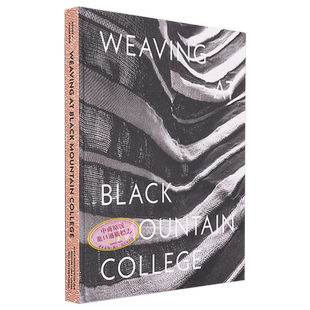 预售 Weaving at Black Mountain College 进口艺术 黑山学院的编织:安妮阿尔伯斯特鲁德盖蒙普雷斯和他们的学生【中商原版】