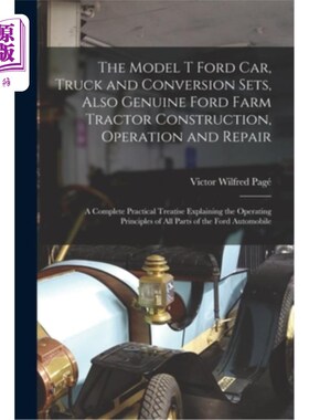 海外直订The Model T Ford Car, Truck and Conversion Sets, Also Genuine Ford Farm Tractor  T型福特汽车，卡车和转换集