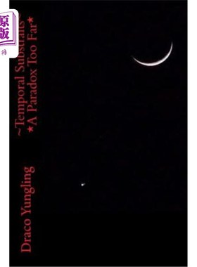 海外直订Temporal Substrates *A Paradox Too Far* 时间基底*一个太远的悖论*
