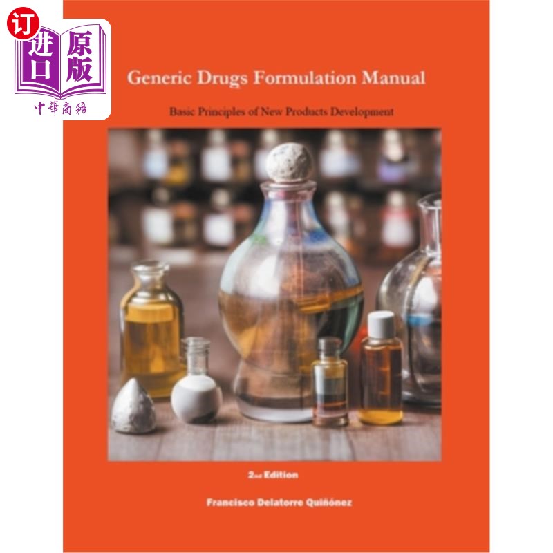 海外直订Generic Drugs Formulation Manual: Basic Principles of New Products Development 仿制药配方手册:新产品开发的
