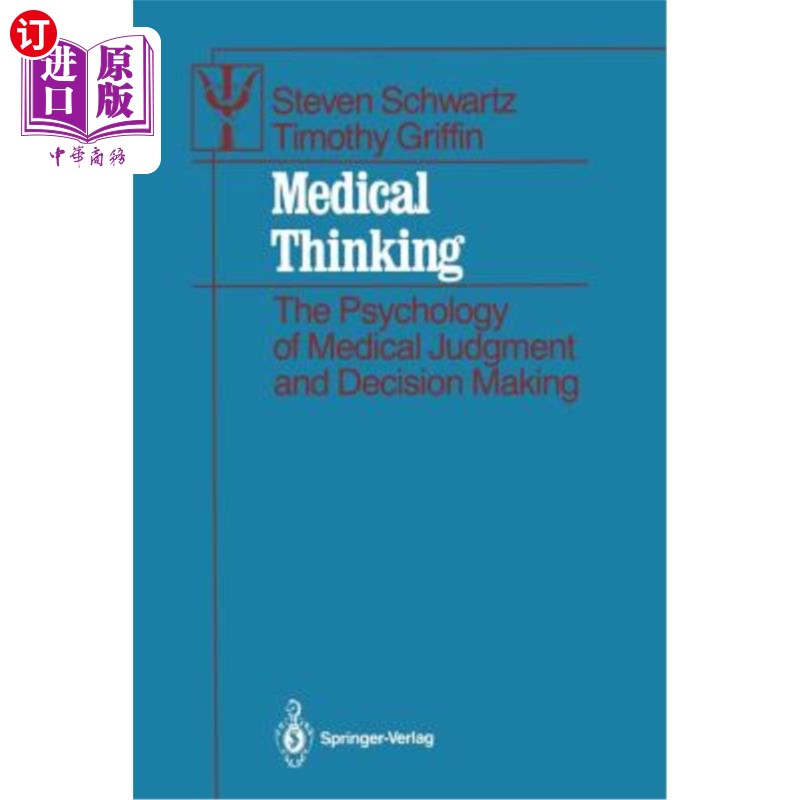 海外直订医药图书Medical Thinking: The Psychology of Medical Judgment and Decision Making 医学思维：医学判断与决策的