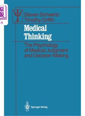 海外直订医药图书Medical Thinking: The Psychology of Medical Judgment and Decision Making 医学思维：医学判断与决策的