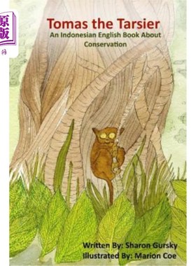 海外直订Tomas the Tarsier: An English and Indonesian Bilingual Book 托马斯塔西尔：一本英语和印度尼西亚双语书