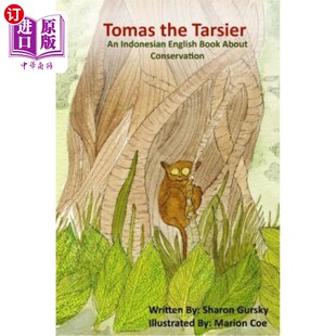 海外直订Tomas the Tarsier: An English and Indonesian Bilingual Book 托马斯塔西尔：一本英语和印度尼西亚双语书