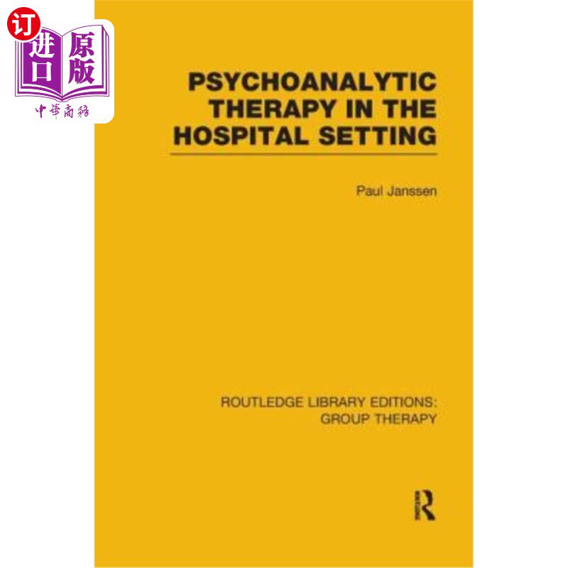 海外直订医药图书Psychoanalytic Therapy in the Hospital Setting 医院环境中的精神分析治疗