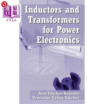 海外直订Inductors and Transformers for Power Electronics 电力电子用电感器和变压器