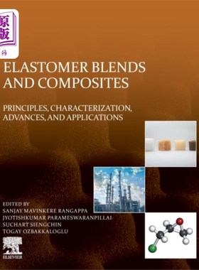 海外直订Elastomer Blends and Composites 弹性体共混物和复合材料
