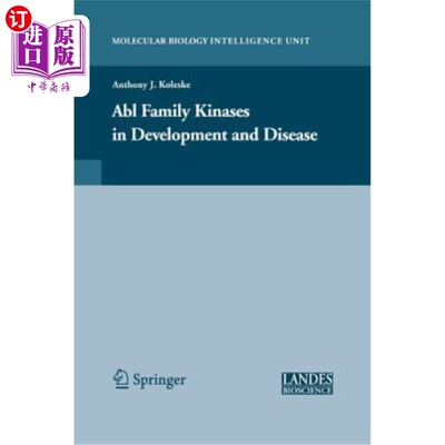 海外直订医药图书Abl Family Kinases in Development and Disease ABL家族激酶在发育和疾病中的作用