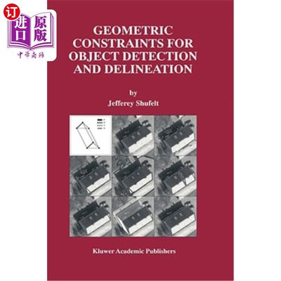 海外直订Geometric Constraints for Object Detection and Delineation 目标检测与圈定的几何约束