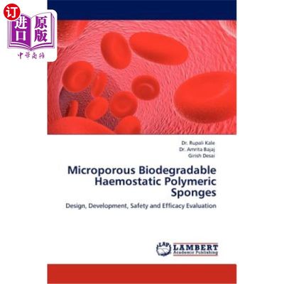 海外直订医药图书Microporous Biodegradable Haemostatic Polymeric Sponges 微孔可生物降解止血聚合海绵