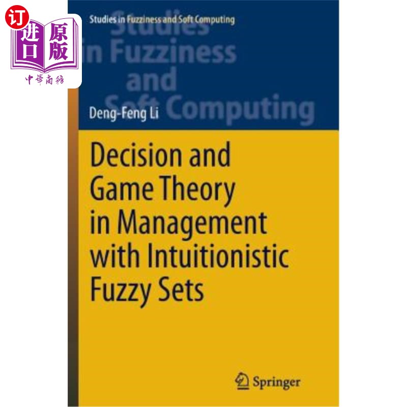 海外直订Decision and Game Theory in Management with Intuitionistic Fuzzy Sets