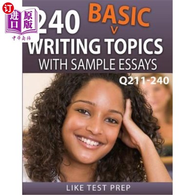 海外直订240 Basic Writing Topics with Sample Essays Q211-240: 240 Basic Writing Topics 3 240个基本写作主题和样本论