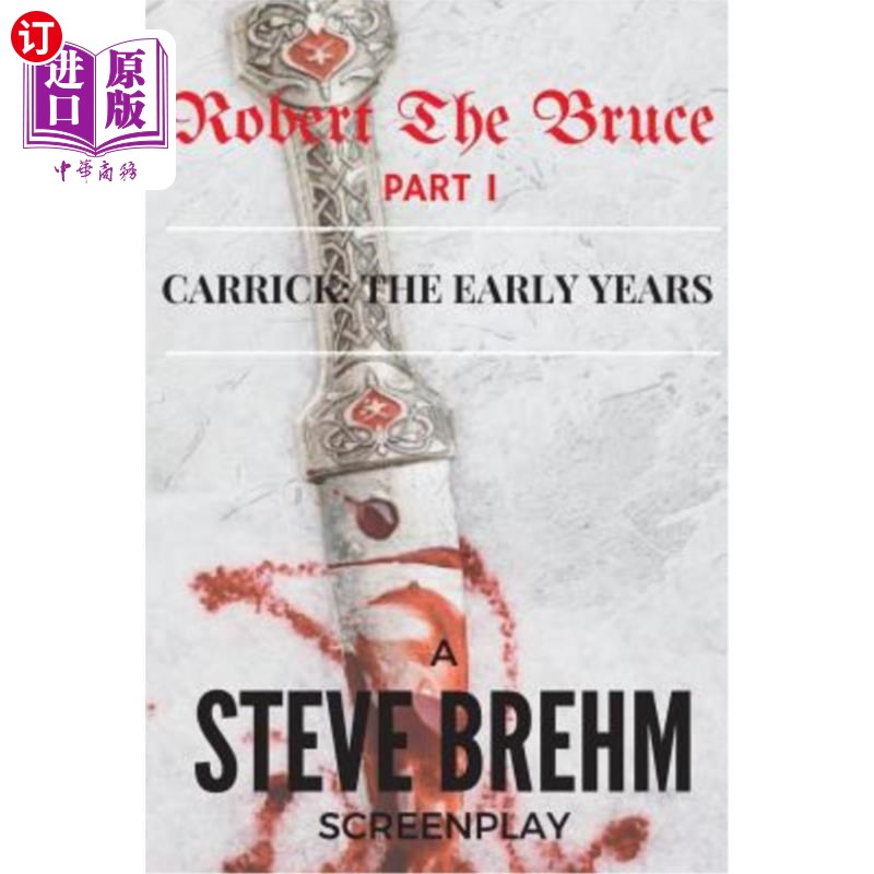 海外直订Robert The Bruce Part I: Carrick: The Early Years 罗伯特·布鲁斯第一部:卡里克:早年