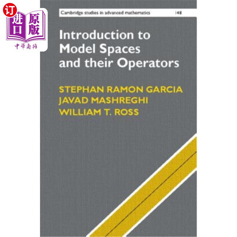 海外直订Introduction to Model Spaces and Their Operators 模型空间及其算子简介