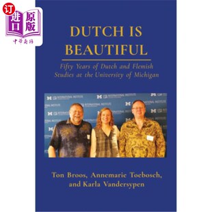 Years and Fifty University 荷兰人美丽：密歇根大学荷兰 海外直订Dutch the Beautiful Studies Flemish Dutch