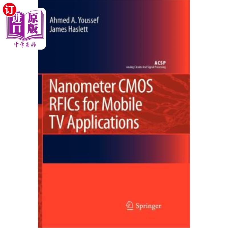 海外直订Nanometer CMOS Rfics for Mobile TV Applications 用于移动电视应用的纳米CMOS Rfics