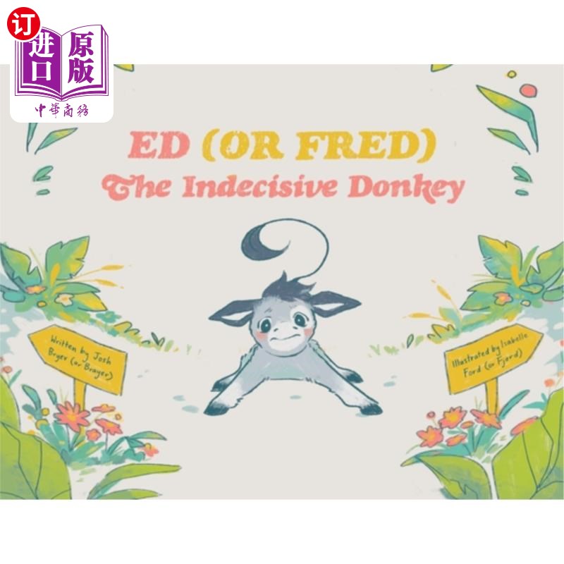 海外直订Ed(or Fred) The Indecisive Donkey犹豫不决的驴子艾德（或弗雷德）