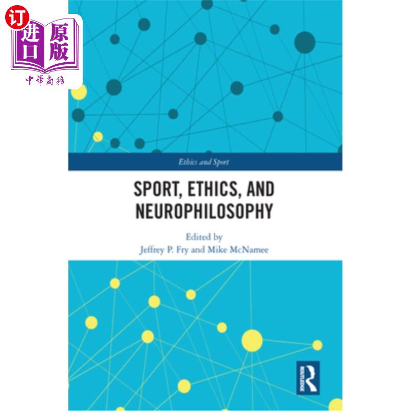 海外直订医药图书Sport, Ethics, and Neurophilosophy 体育、伦理学和神经哲学