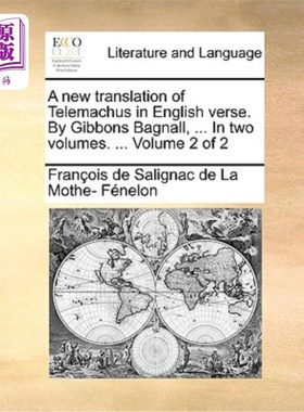 海外直订A New Translation of Telemachus in English Verse. by Gibbons Bagnall, ... in Two 《忒勒马科斯》英诗新译。吉