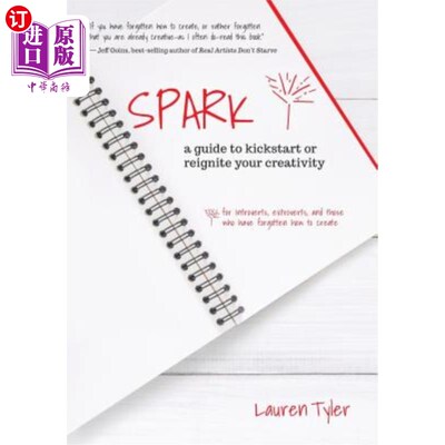 海外直订Spark: A Guide to Kickstart or Reignite Your Creativity 火花：激发或重新点燃你的创造力的指南