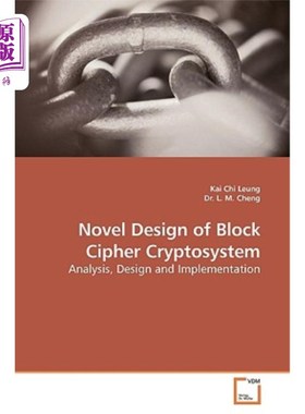 海外直订Novel Design of Block Cipher Cryptosystem 分组密码系统的新设计