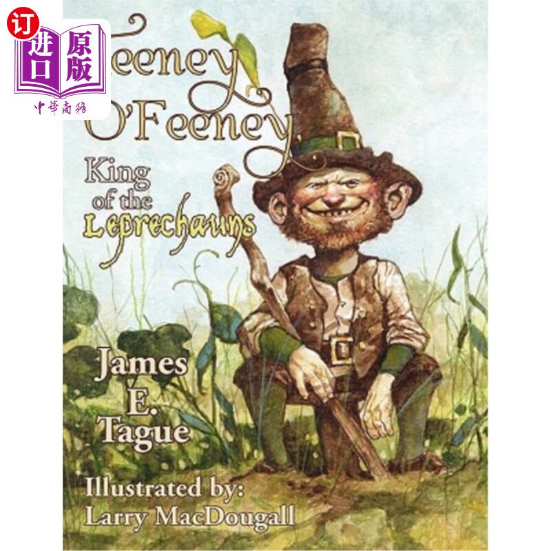 海外直订Teeney O'Feeney, King of the Leprechauns 缇妮·欧菲尼，小矮妖之王