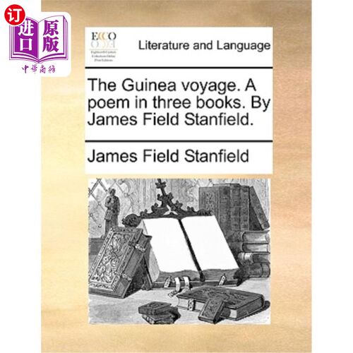 海外直订The Guinea Voyage. a Poem in Three Books. by James Field Stanfield. 几内亚航行。《三书一诗》詹姆斯·菲尔德·
