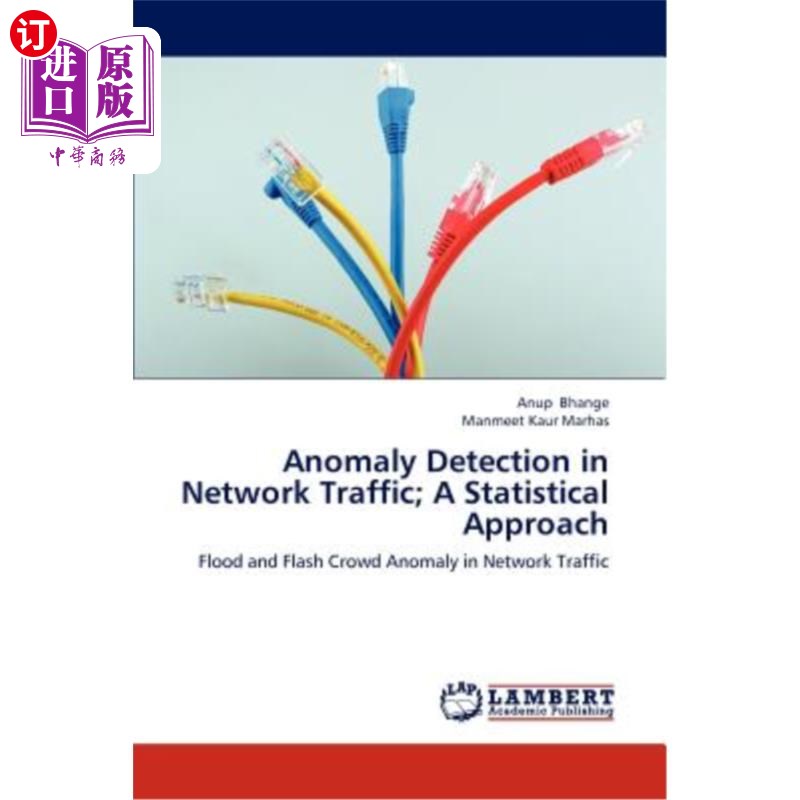 海外直订Anomaly Detection in Network Traffic; A Statistical Approach 流量异常检测；统计方法